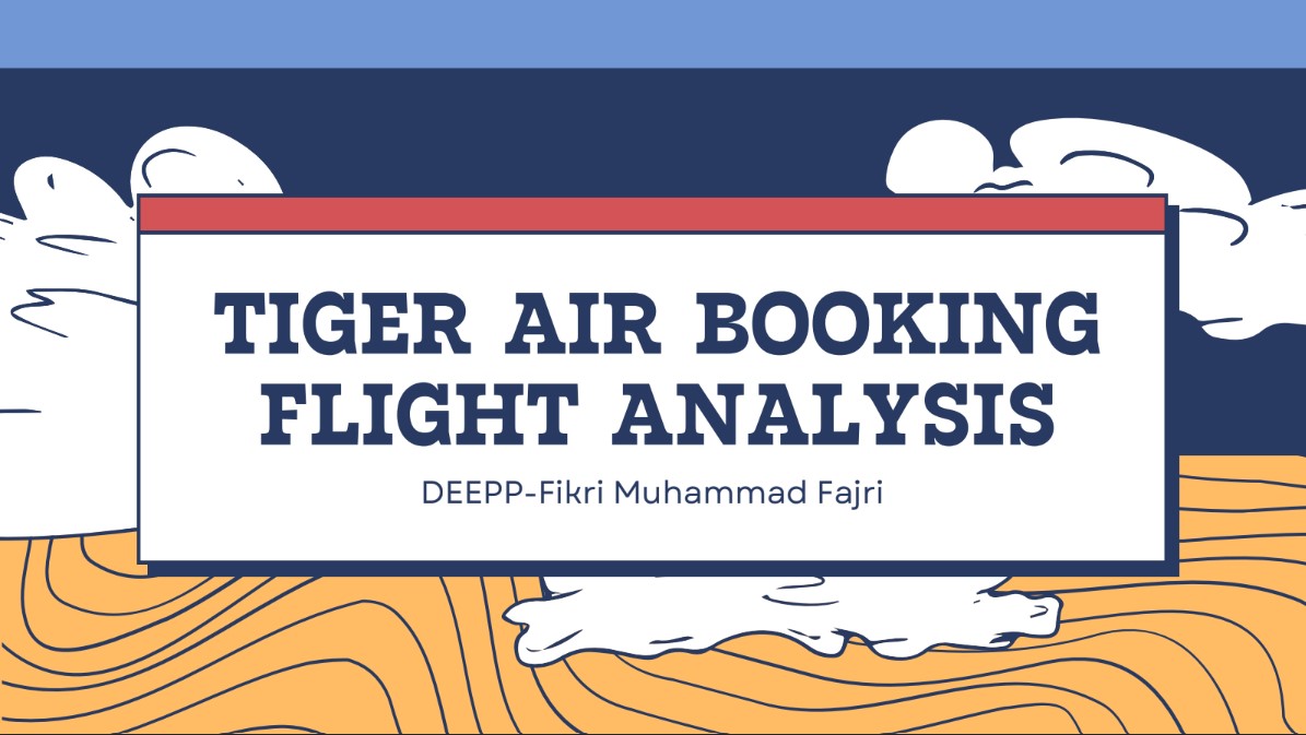 Tiger Air Booking Flight Analysist
